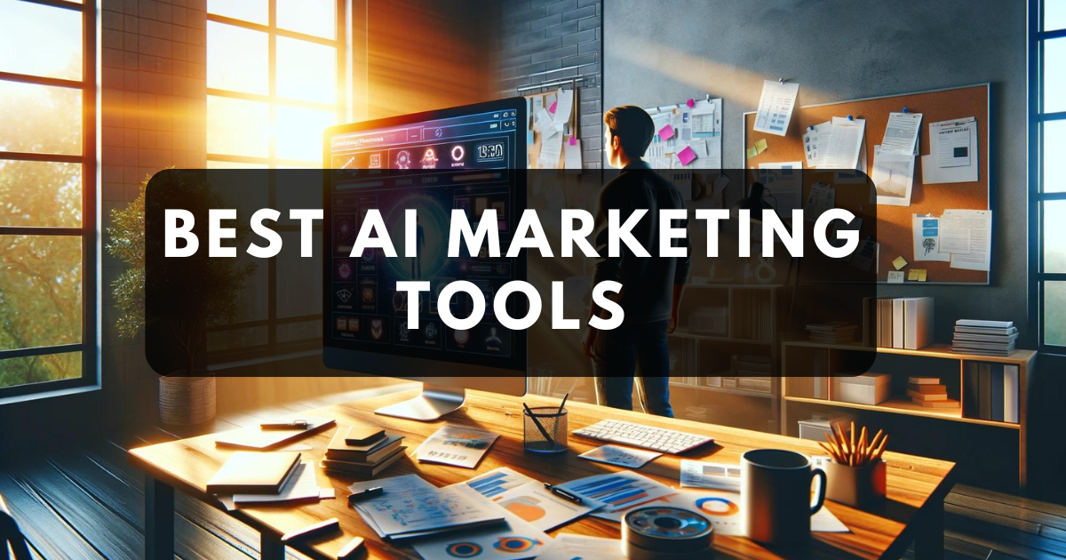 Best AI Marketing Tools